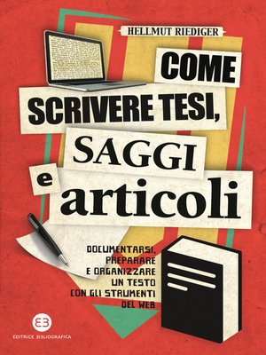 cover image of Come scrivere tesi, saggi e articoli